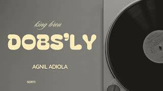 DOBSLY Agnil adiola audio officiel [upl. by Ethben]