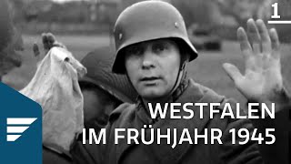 Als die Amerikaner kamen 111  Westfalen im Frühjahr 1945 [upl. by Eeniffar]