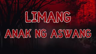 LIMANG ANAK NG ASWANG True Story [upl. by Novia608]