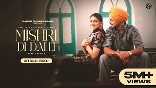 New Punjabi Song 2024  Mishri Di Dalli  Deep Bajwa ft Gurlez Akhtar Latest Punjabi Song 2024 [upl. by Cerallua826]