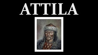 Attila The Scourge of God [upl. by Divad431]