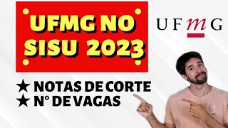 SISU 2023 NOTAS DE CORTE DA UFMG [upl. by Felizio66]