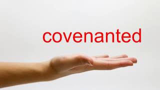 How to Pronounce covenanted  American English [upl. by Amak927]