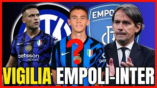 Ultimissime EmpoliInter Inzaghi CAMBIA Asllani e Problema Lautaro  INTER NEWS [upl. by Acul]