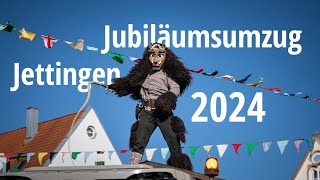 Großer Jubiläumsumzug Jettingen 2024 [upl. by Ardnaet653]