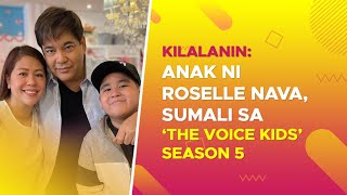 KILALANIN Anak ni Roselle Nava sumali sa ‘The Voice Kids’ Season 5  PUSH Daily [upl. by Philly]