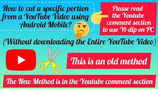 How to cut a Specific portion from a Youtube Video using Android mobile [upl. by Naols]