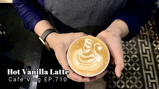 Cafe Vlog EP710  Hot Vanilla Latte  Coffee vanilla  Barista vlog  Vanilla drinks [upl. by Eeluj]