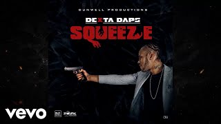 Dexta Daps  Squeeze Official Audio [upl. by Aeniah]