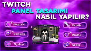 TWITCH PANEL TASARIMI NASIL YAPILIR l TWITCH TASARIMLARI l TASARIMCI GÜNLÜĞÜ 6 l PANEL DESIGN [upl. by Caesar]