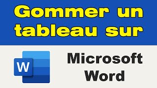 Comment gommer un tableau sur Word [upl. by Patrizio]