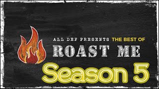 Roast Me  The BEST of Season 5  All Def  WhoDatEditz [upl. by Autry]