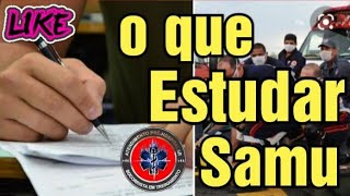 Samu  oque estudar prova e concurso [upl. by Corydon918]