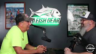 HiFishGear Podcast with Danny Chamizo  Hawaii Shoreline Tournaments amp Fishing Mentors [upl. by Ackerman]