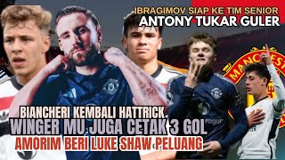 Duo Pemain Muda MU Hattrick🔴🔥Ibragimov Tembus Tim Amorim😱Tukar AntonyGuler🤣Shaw Jangan Cedera Lagi😡 [upl. by Adai]