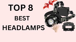 Top 8 Best Headlamps In 2024 [upl. by Enyaht]