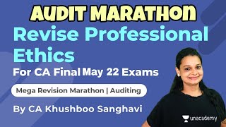 Professional Ethics Marathon  CA Final Audit  Revision  May 22 amp Nov 22  CA Khushboo Sanghavi [upl. by Halladba]