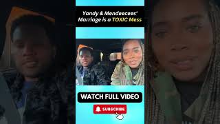 Yandy amp Mendeecees Marriage is a TOXIC Mess PART 11 [upl. by Jp]