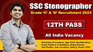 SSC Stenographer Recruitment 2023  Grade C amp D Post  No Maths  Full Details [upl. by Carder]