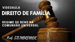 DIREITO DE FAMÍLIA REGIME DE BENS  COMUNHÃO UNIVERSAL [upl. by Alon561]