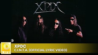 XPDC  CINTA Official Lyric Video [upl. by Divadnhoj]