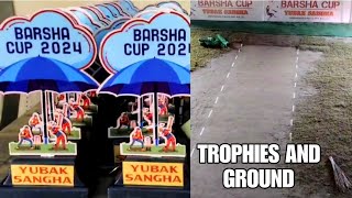 BARSHA CUP 2024 Trophies amp Ground । Ganganagar Madhyamgram [upl. by Enowtna97]