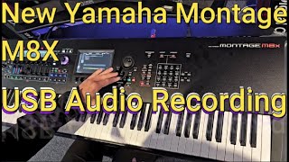 New Yamaha Montage M Mx8 USB Audio Recording amp Key Improvements [upl. by Perdita]