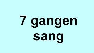 7 gangen sang  gangetabellen sanger [upl. by Reppart]