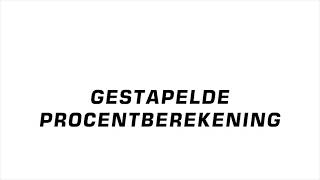 41 Gestapelde procentberekeningen [upl. by Johanna]