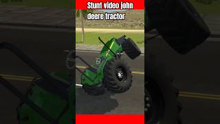 John deere tractor stunt video Indian vehicles simulator short video johndeeretractor viralvideo [upl. by Eylsel]