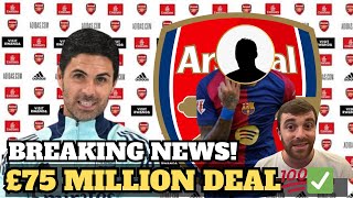 🚨ARSENAL’S TRANSFER TARGET 🤯£75M MOVE  DONE DEAL💯✅ [upl. by Chace]