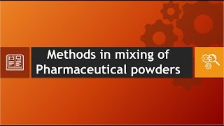 Mixing of Pharmaceutical Powders [upl. by Ylnevaeh131]