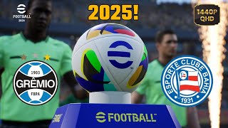 GRÊMIO X BAHIA  BRASILEIRÃO 2024 eFootball 2025 Atualizado [upl. by Beutler583]