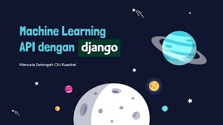 Membuat Machine Learning API dengan Django [upl. by Amethyst]