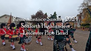 Remembrance Sunday 2024 Seaforth Highlanders Leicester Pipe Band [upl. by Downall]