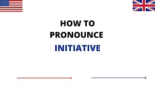 How To Pronounce INITIATIVE In English  INITIATIVE Pronunciation  How To Say INITIATIVE [upl. by Crellen]