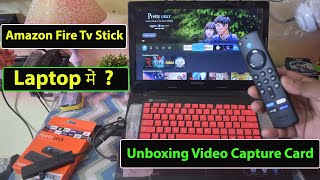 How To Connect Amazon Fire Tv Stick to Laptop  Unboxing Video Capture Card [upl. by Tatman]