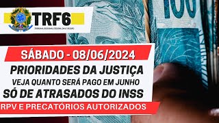 ATRASADOS DO INSS RPV E PRECATORIOS PRIORIDADES DA JUSTIÇA VEJA QUANTO SERÁ PAGO VIA TRF6 [upl. by Asiar]