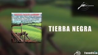 Tierra Negra  Grandes Pasajes Llaneros  FD [upl. by Robena]