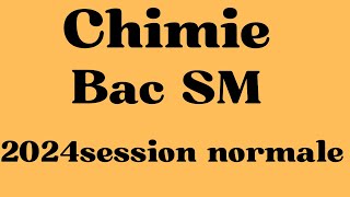 Ex n° 1 Chimie Bac SM 2024 N [upl. by Soiritos]