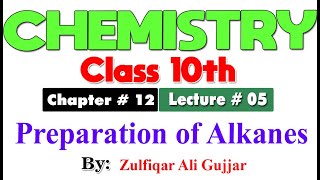 Preparation of Alkanes  Chapter  12  Chemistry Class 10th  lec  5 [upl. by Arva460]