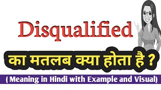 Disqualified meaning in Hindi  Disqualified ka matlab kya hota hai  Increase English Vocabulary [upl. by Mikkanen]