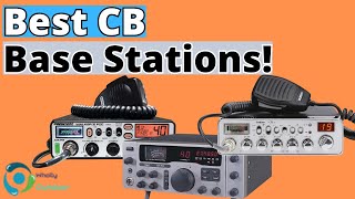 THE BEST CB BASE STATIONS IN 2024 TOP 3 [upl. by Naor]