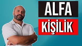 NASIL ALFA KİŞİLİK OLUNUR [upl. by Bonar892]