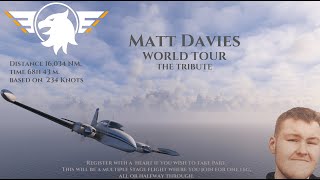 Matt Davies World Tour The Tribute Part 2 [upl. by Ayekim]