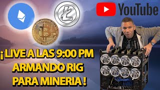 ARMANDO UN RIG DE MINERIA EN VIVO [upl. by Alleirbag]