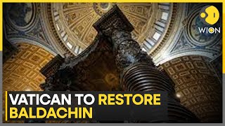 Vatican unveils plans to restore baldachin in St Peters Basilica  WION [upl. by Marceau]