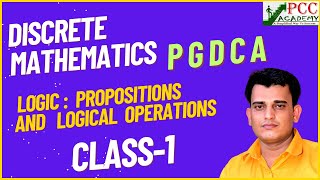 CLASS 1 Propositional Logic  Preposition and Its Types in Logic  Discreate Mathematics  PGDCA [upl. by Ynnub]