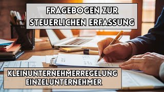 Als Einzelunternehmer mit Kleingewerbe den Fragebogen zur steuerlichen Erfassung ausfüllen [upl. by Yregerg]