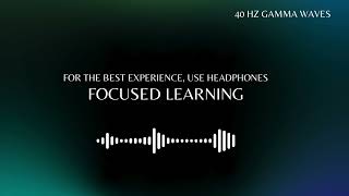 40 Hz Gamma Waves for Focused Learning  Binaural Beats Ambient Music [upl. by Enelhtak927]